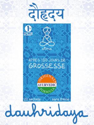 Infusion Atma Dauhridaya après 120 jours de grossesse 